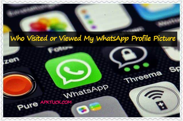 How To Check Who Visited or Viewed My WhatsApp Profile Picture